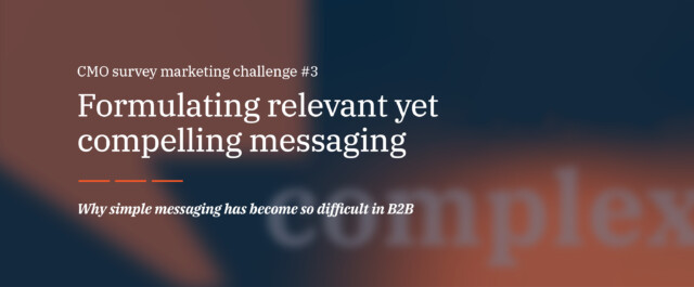 Blurred dark blue background with orange speech bubbles and the overlay text: CMO report marketing challenge #3 'Formulating relevant yet compelling messaging'