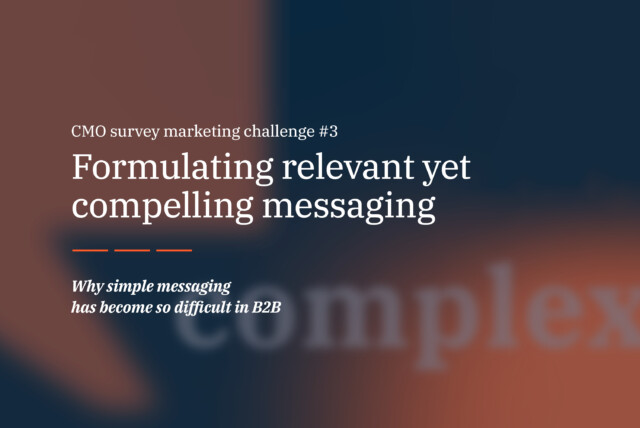 Blurred dark blue background with orange speech bubbles and the overlay text: CMO report marketing challenge #3 'Formulating relevant yet compelling messaging'